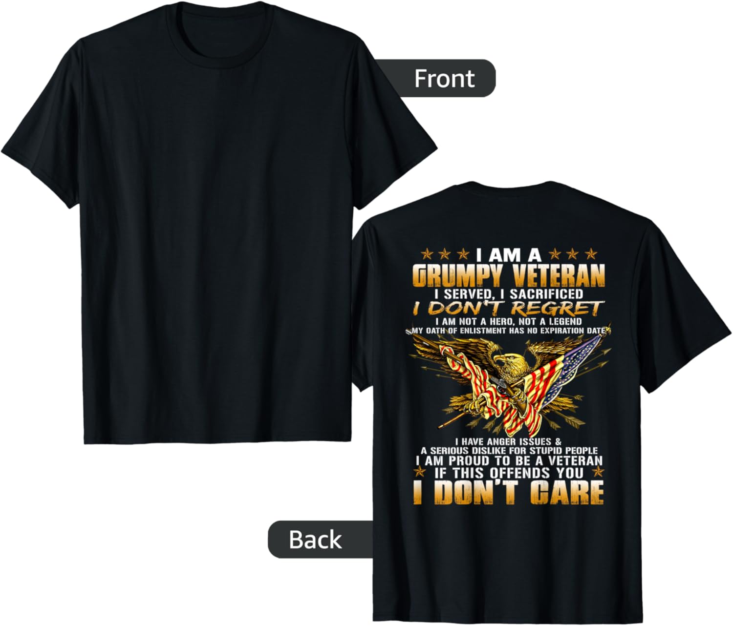 I Am A Grumpy Old Veteran I Served I Sacrificed Tee