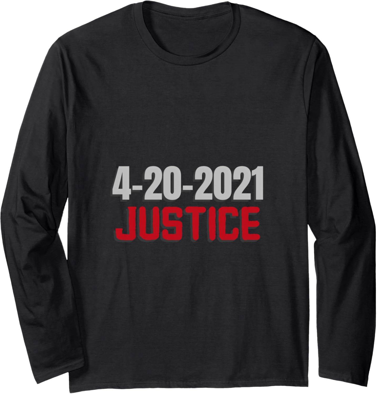4 20 2021 Social Justice Movement tee Long Sleeve