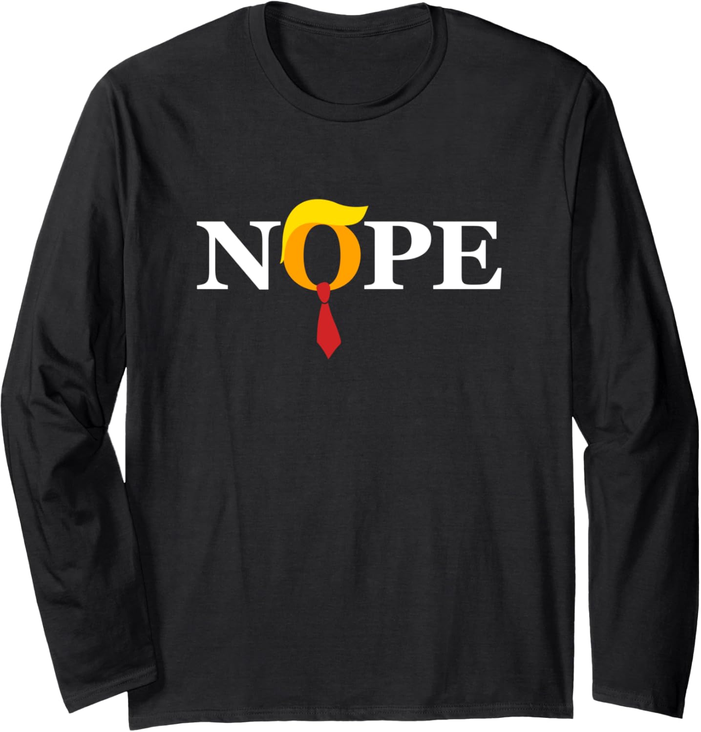 "Nope" Red Tie Trump Wig Orange Face Funny Anti Trump Gift Long Sleeve