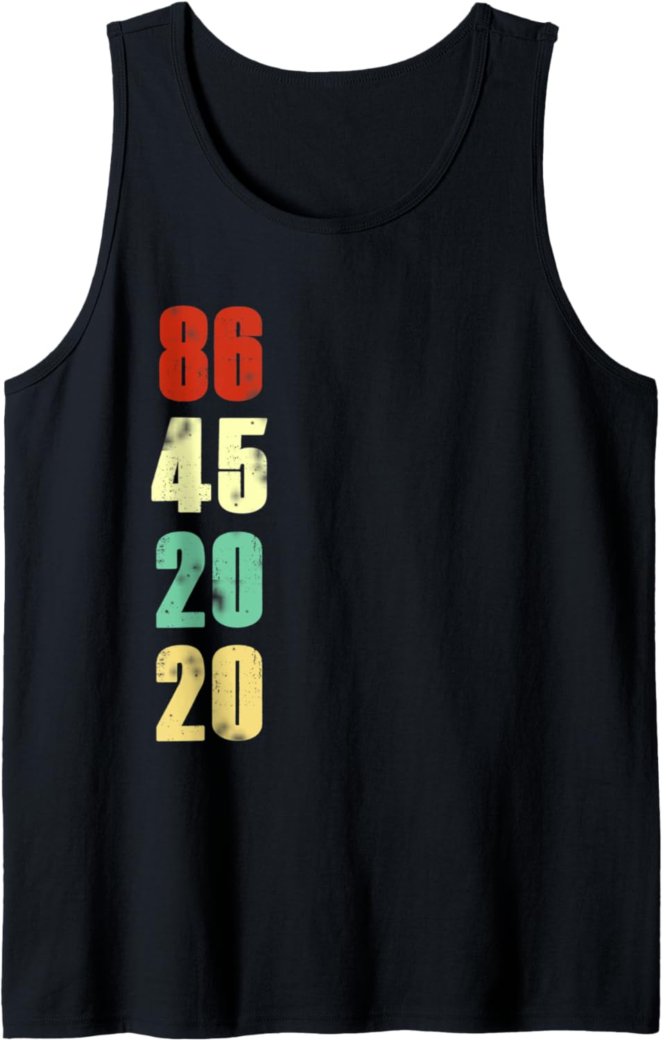 86 45 2020 Anti Trump Shirt 8645 Dump Trump Vintage Retro Tank Top