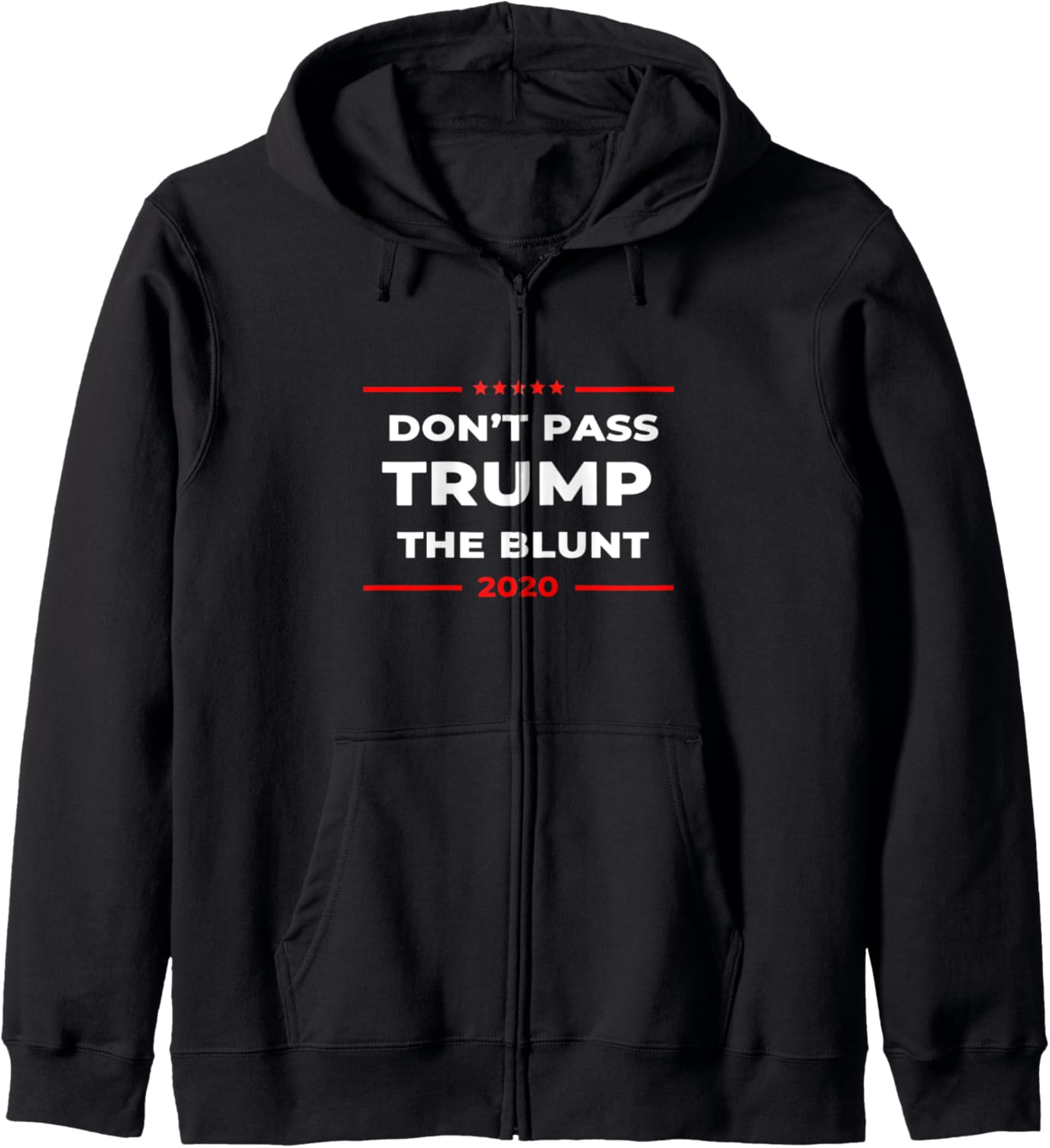 2020 Anti Trump T shirt Don't Pass Trump the Blunt Zip Hoodie