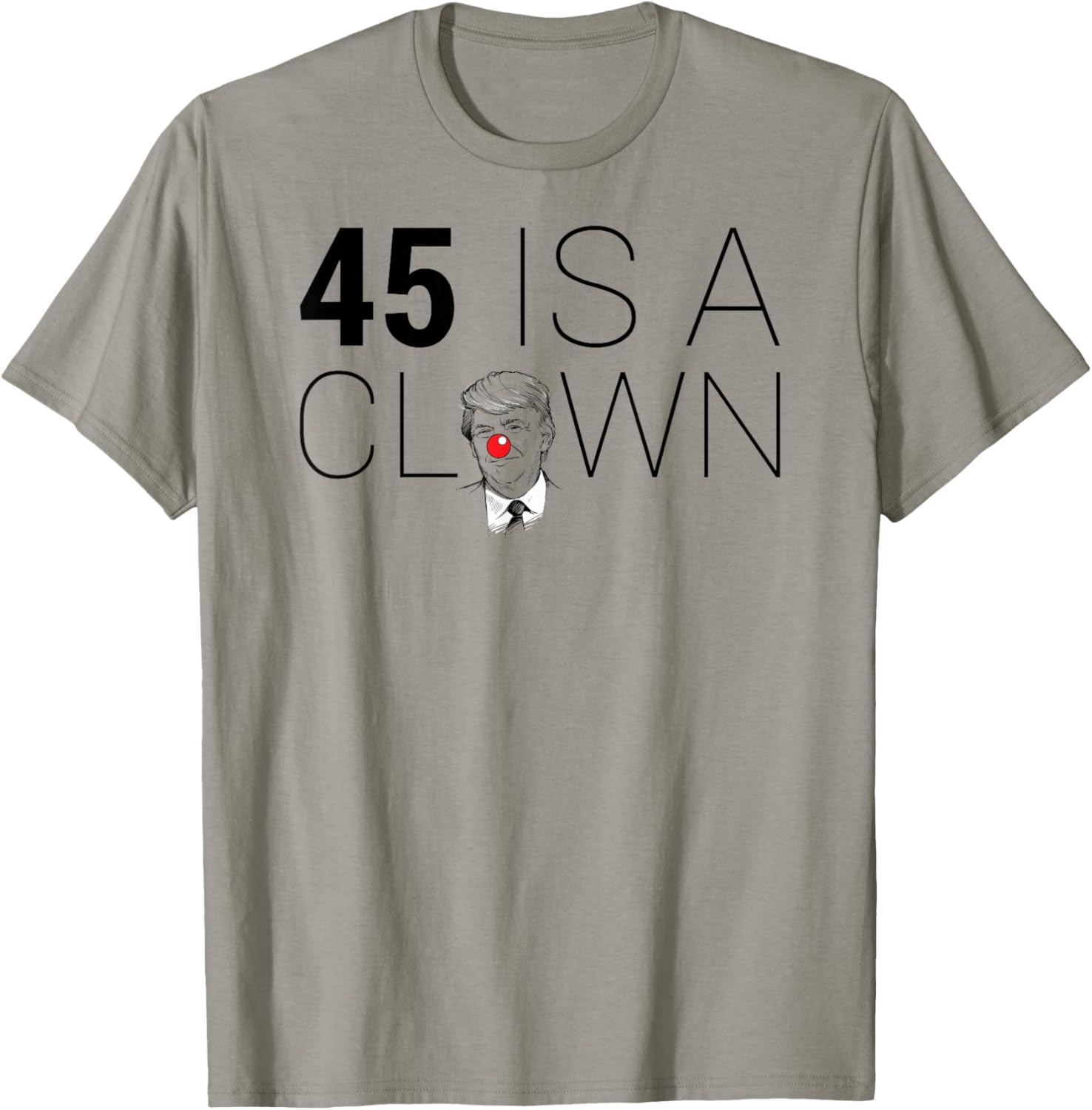 45 Is A Clown   Anti Trump Protest Impeach Shirt