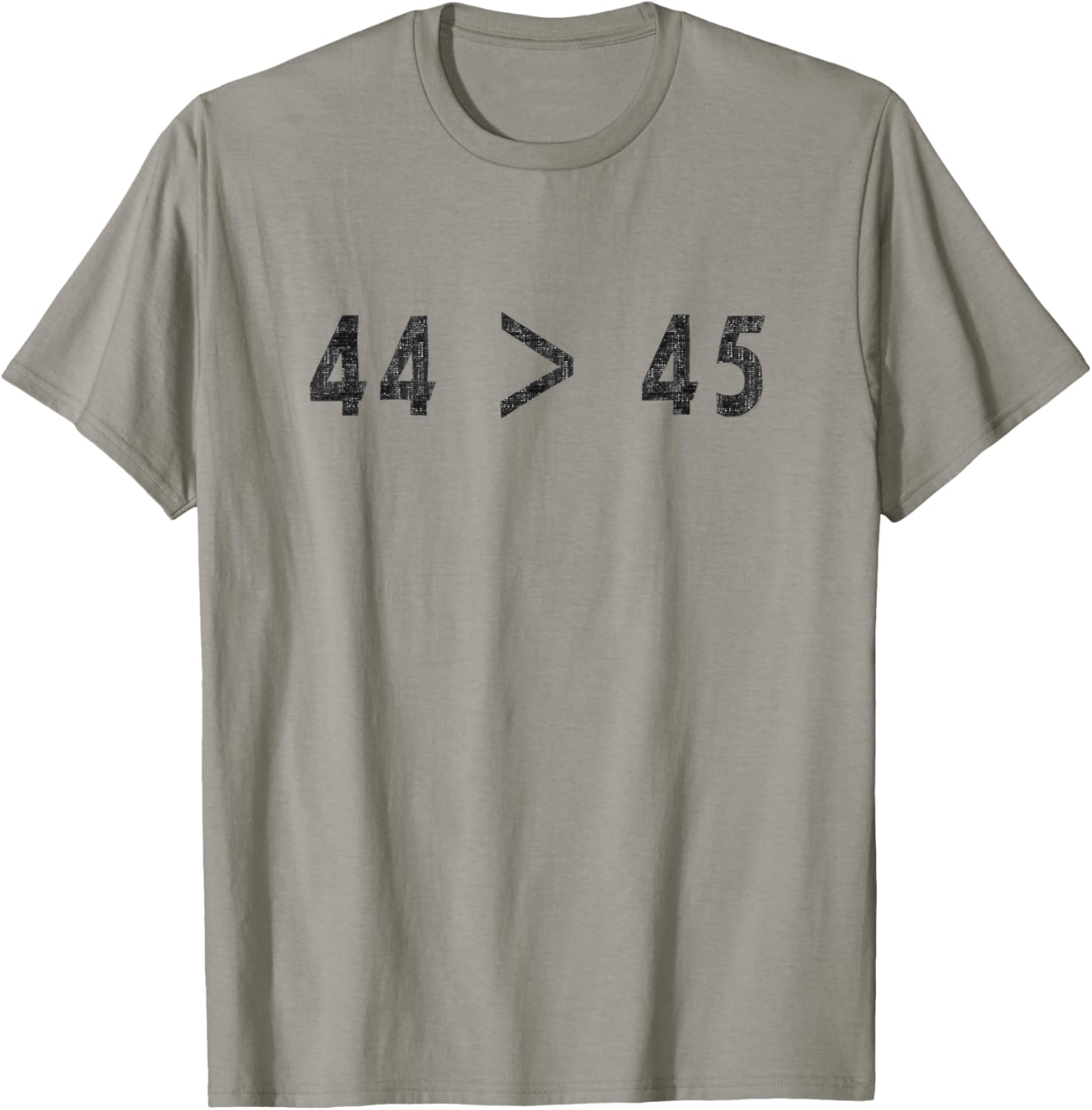 44 > 45 T Shirt Anti Trump 44th President Greater Than 45th