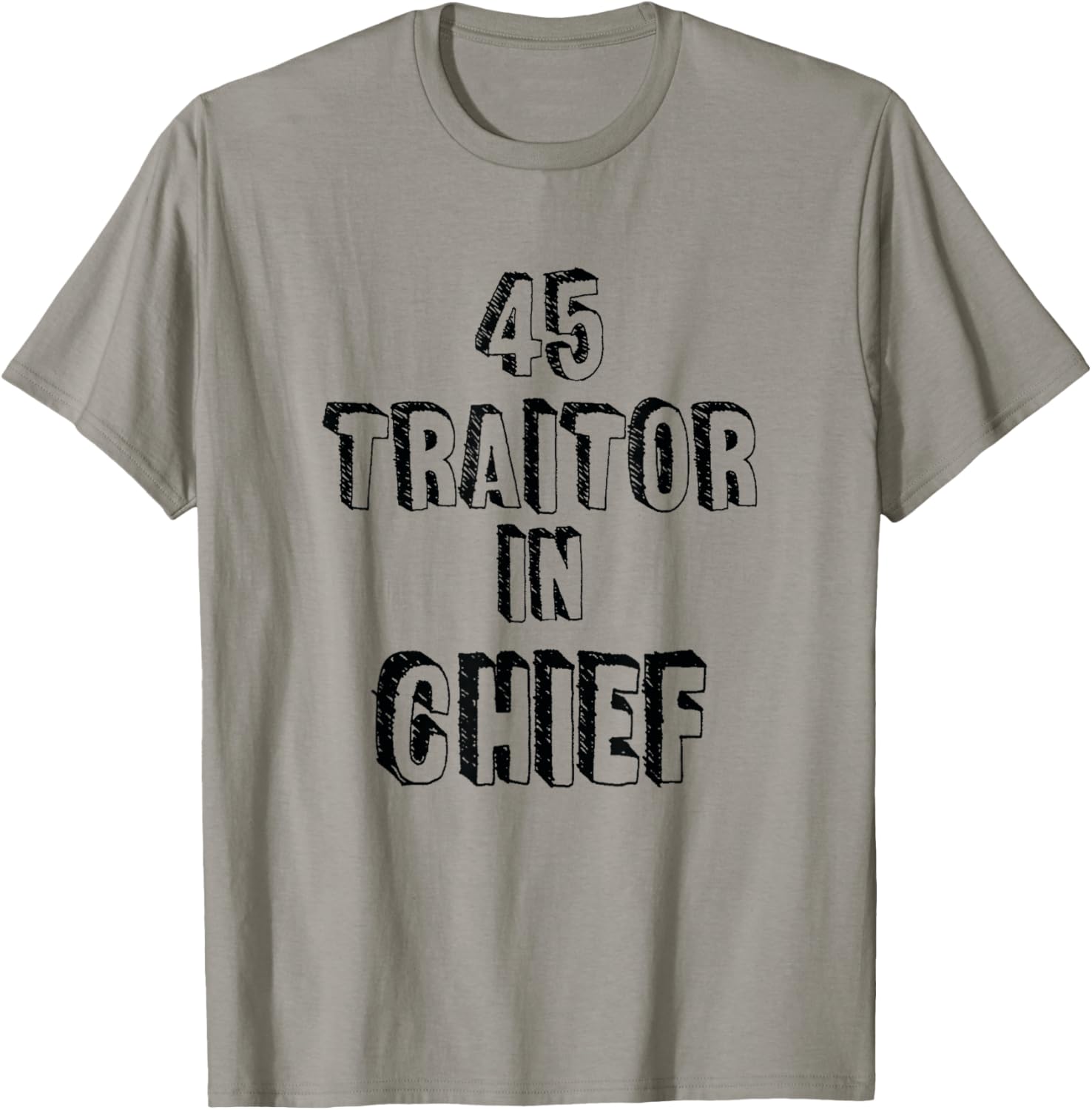 45 Traitor in Chief anti Trump t shirt