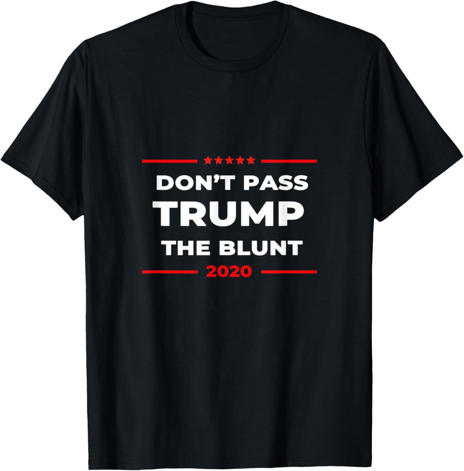 2020 Anti Trump T shirt Don't Pass Trump the Blunt