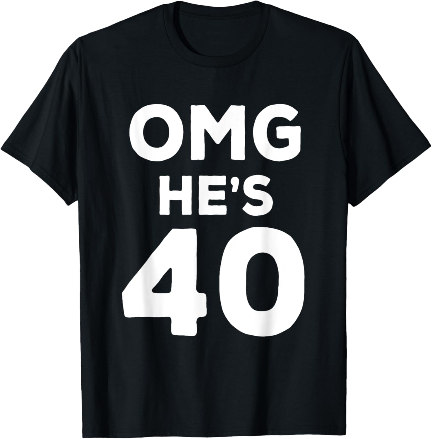 40th Birthday Shirt for Wife, Brother, Husband OMG He's 40