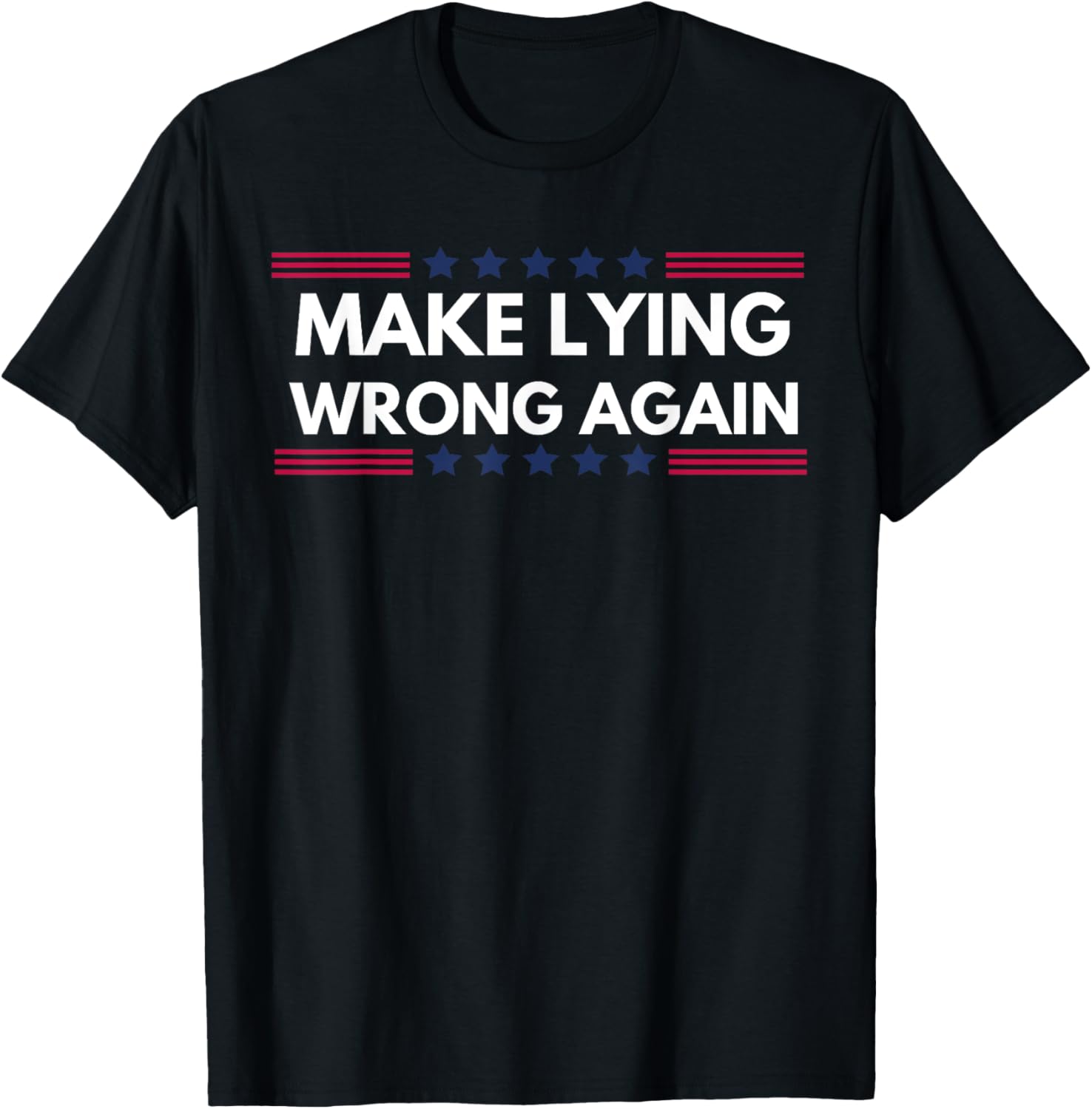 "Make Lying Wrong Again" \u2013 Funny Anti Trump
