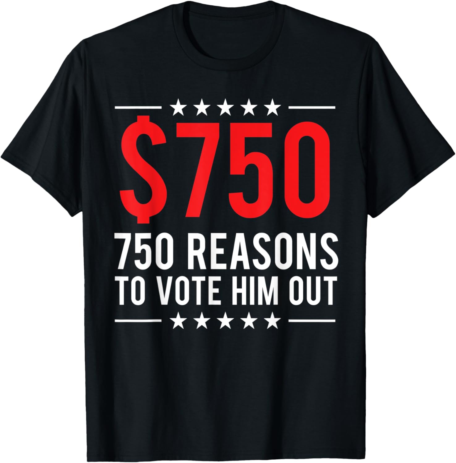 750 More Reasons To Vote Him Out Anti Trump Biden Kamala