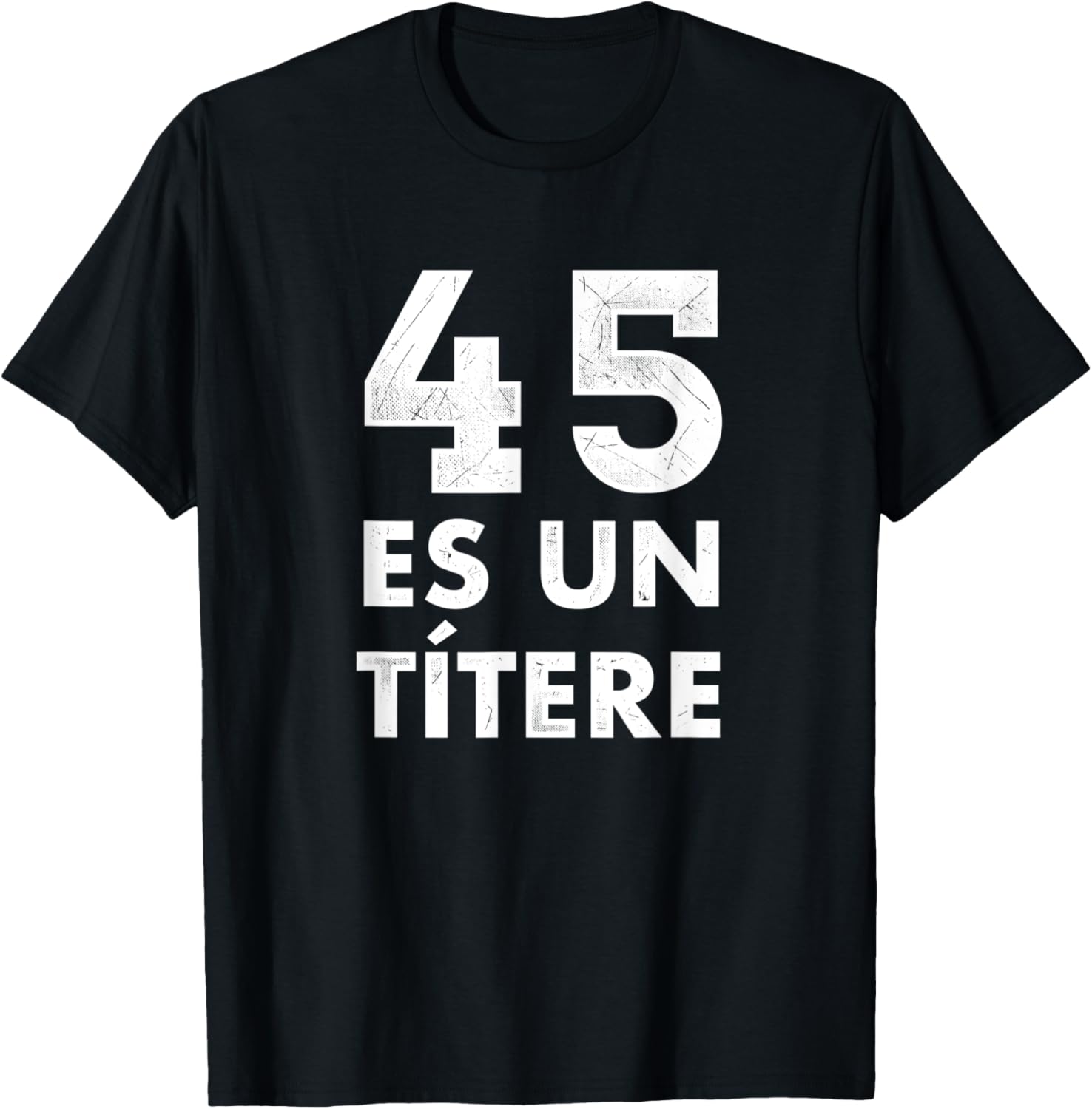45 es un Titere Anti Trump