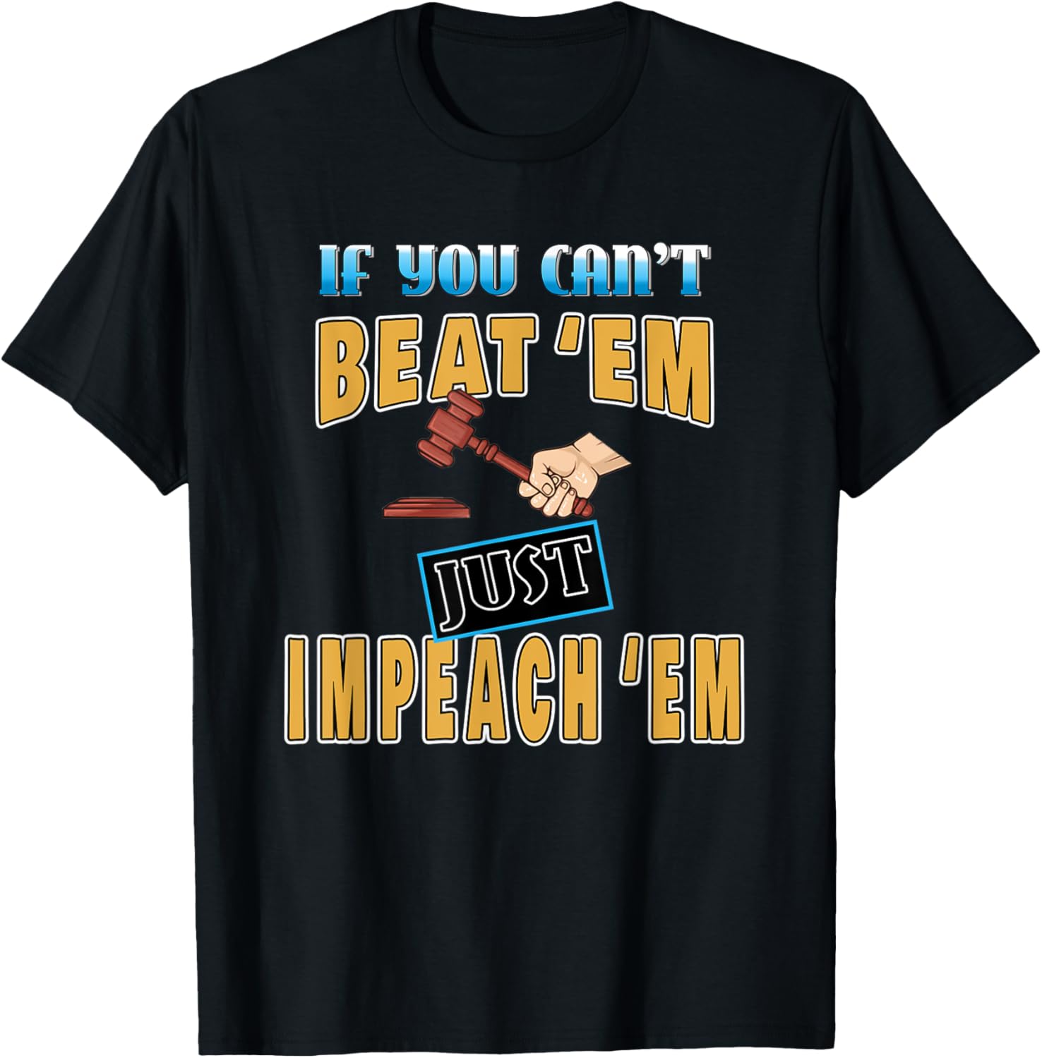 "If You Can't Beat Impeach" Pro Trump Anti Lib Quote Saying
