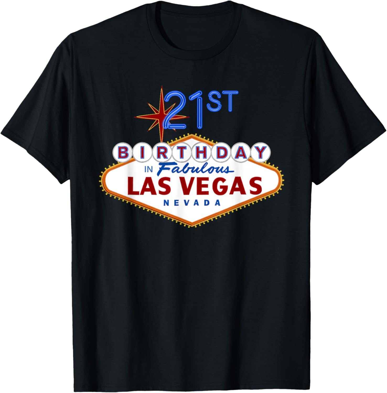 21st Birthday in Las Vegas Classic Sign Souvenir T Shirt