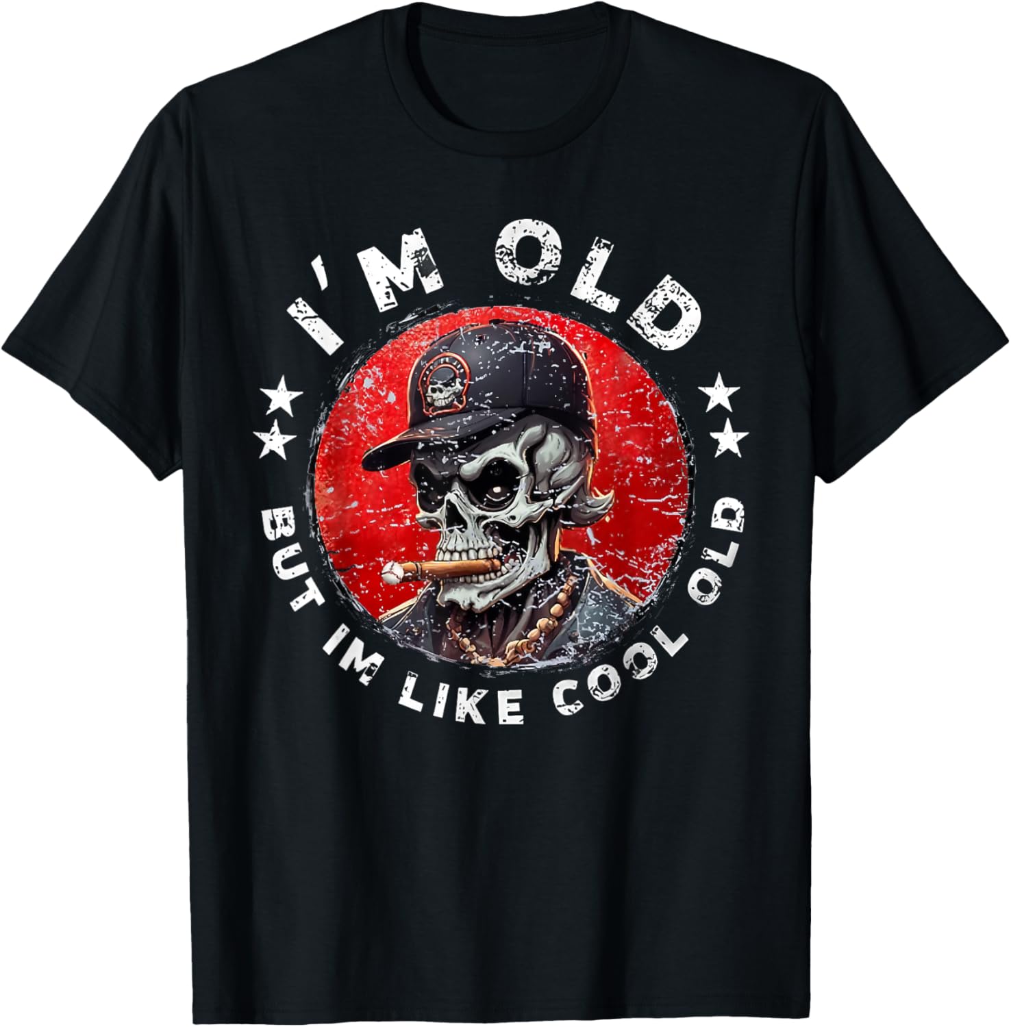 I'm Old But I'm Like Cool Old Funny Skull Hat