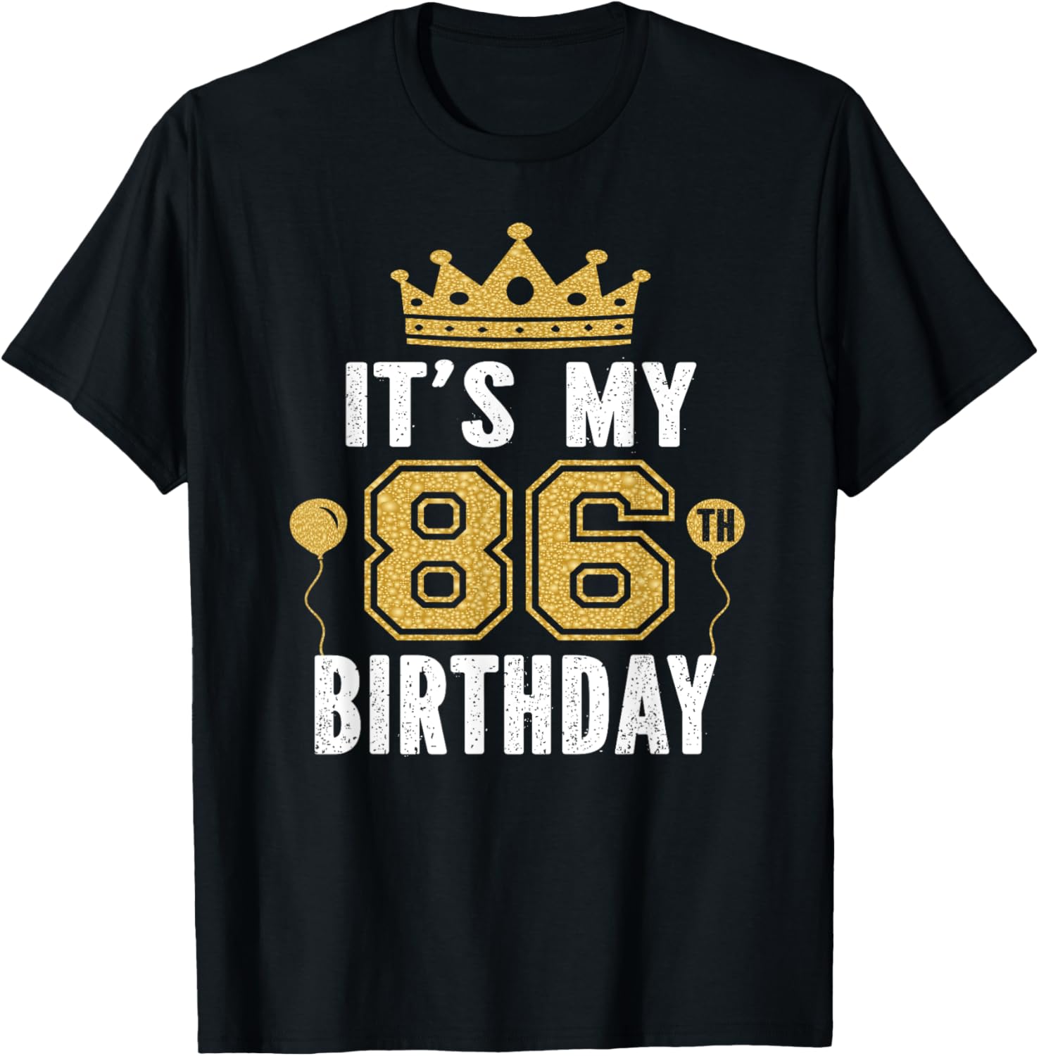 It's My 86th Birthday Gift For 86 Years Old Man And Woman